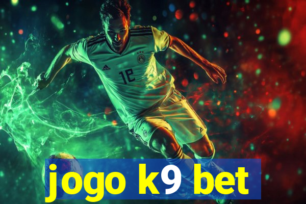 jogo k9 bet